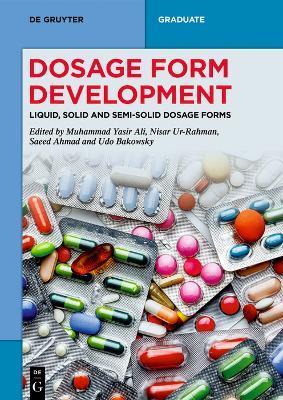 Dosage Form Development: Liquid, Solid and Semi-Solid Dosage Forms - cover
