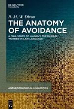 The Anatomy of Avoidance: A Full Study of Jalnguy, the Dyirbal ‘Mother-in-Law Language’
