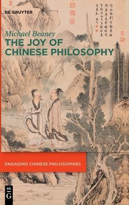 The Joy of Chinese Philosophy - Michael Beaney - cover