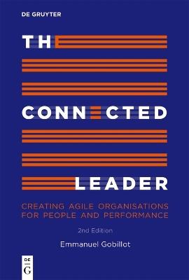 The Connected Leader: Creating agile organisations for people and performance - Emmanuel Gobillot - cover