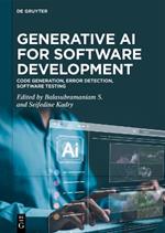 Generative AI for Software Development: Code Generation, Error Detection, Software Testing