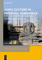 Jaina Culture in Medieval Karnataka: Dominance, Dependency and Endurance