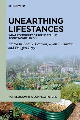 Unearthing Lifestances: What Community Gardens Tell Us About Nonreligion - cover