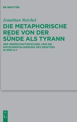 Die metaphorische Rede von der Sünde als Tyrann - Jonathan Reichel - cover