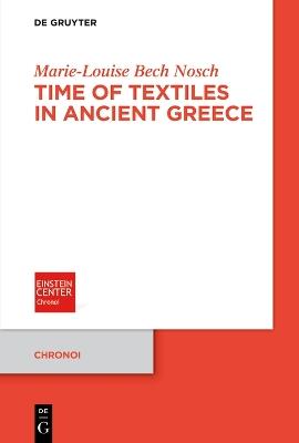 Time of Textiles in Ancient Greece - Marie-Louise Bech Nosch - cover