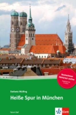 Heisse Spur in Munchen + Audio-Online - Stefanie Wulfing - cover