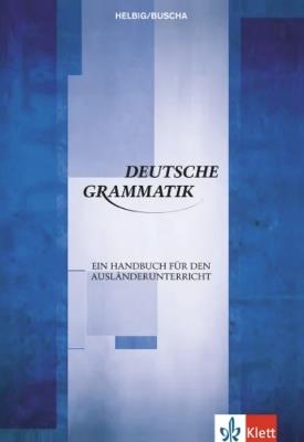 Deutsche Grammatik - Ein Handbuch fur den Auslanderunterricht - Joachim Buscha,Gerhard Helbig,Joachim Buscha - cover