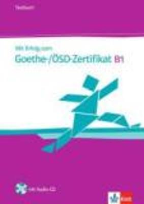 Mit Erfolg zum Goethe-/ÖSD-Zertifikat B1. Testbuch. Per le Scuole superiori. Con CD Audio. Con espansione online - copertina