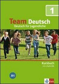 Team Deutsch: Kursbuch 1 mit 2 Audio-CDs - cover