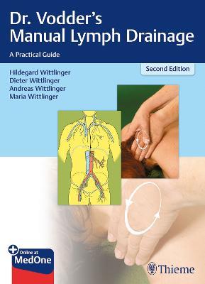 Dr. Vodder's Manual Lymph Drainage: A Practical Guide - Hildegard Wittlinger,Dieter Wittlinger,Andreas Wittlinger - cover