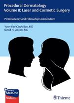 Procedural Dermatology Volume II: Laser and Cosmetic Surgery: Postresidency and Fellowship Compendium