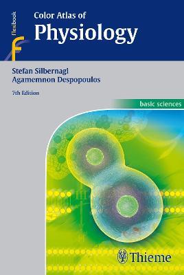 Color Atlas of Physiology - Stefan Silbernagl,Agamemnon Despopoulos - cover