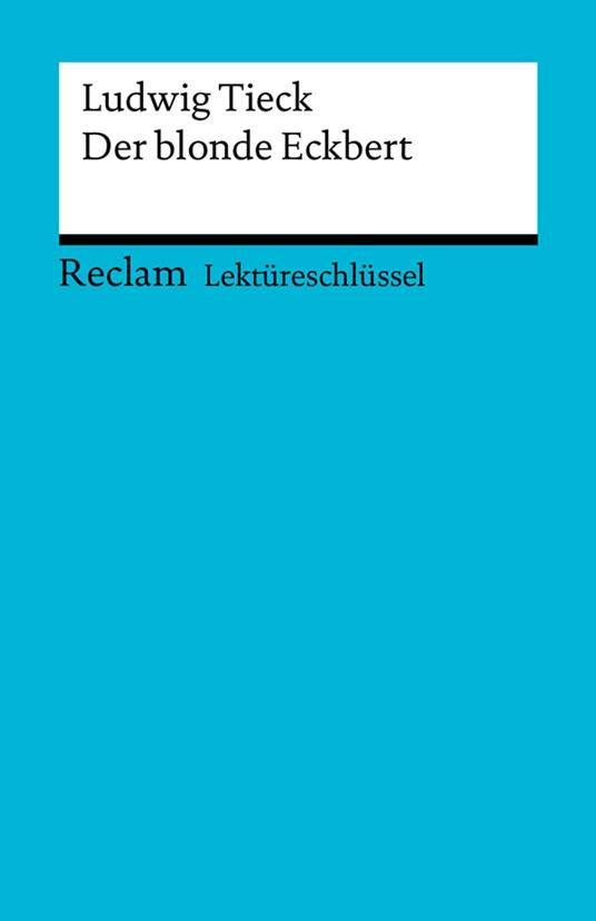 Ludwig Tieck: Der blonde Eckbert