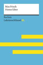 Homo faber von Max Frisch: Reclam Lektüreschlüssel XL