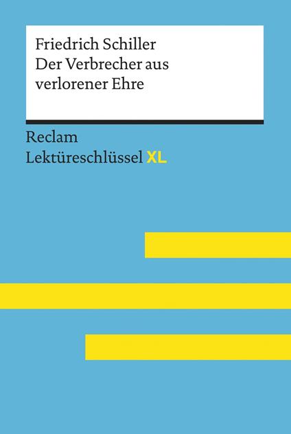 Der Verbrecher aus verlorener Ehre von Friedrich Schiller