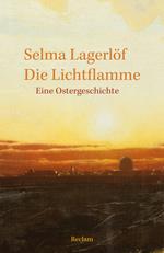Die Lichtflamme. Eine Ostergeschichte