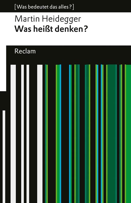 Was heißt Denken? Vorlesung Wintersemester 1951/52.