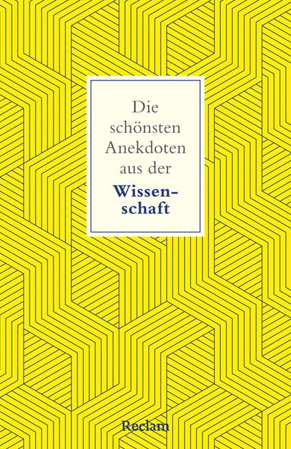 Die schönsten Anekdoten aus der Wissenschaft