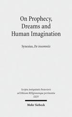 On Prophecy, Dreams and Human Imagination: Synesius, De insomniis