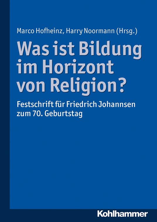Was ist Bildung im Horizont von Religion?