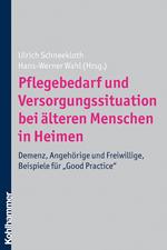Pflegebedarf und Versorgungssituation bei älteren Menschen in Heimen