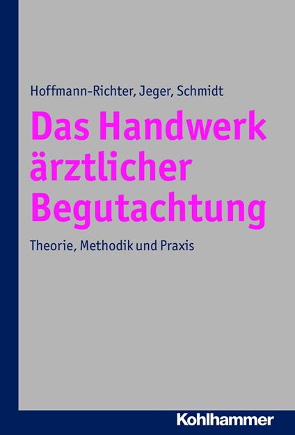 Das Handwerk ärztlicher Begutachtung