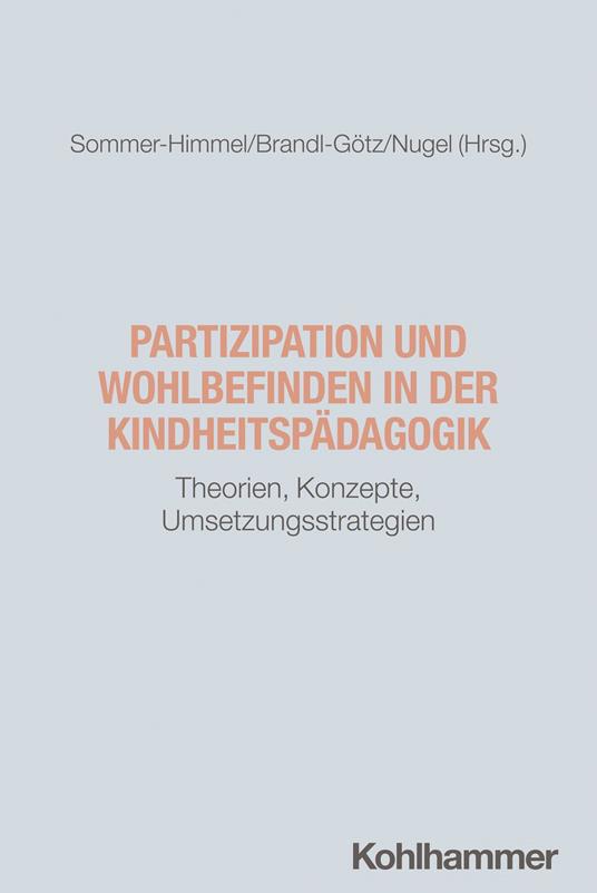 Partizipation und Wohlbefinden in der Kindheitspädagogik