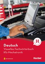 Visuelles Fachwörterbuch Kfz-Mechatronik. Con File audio per il download