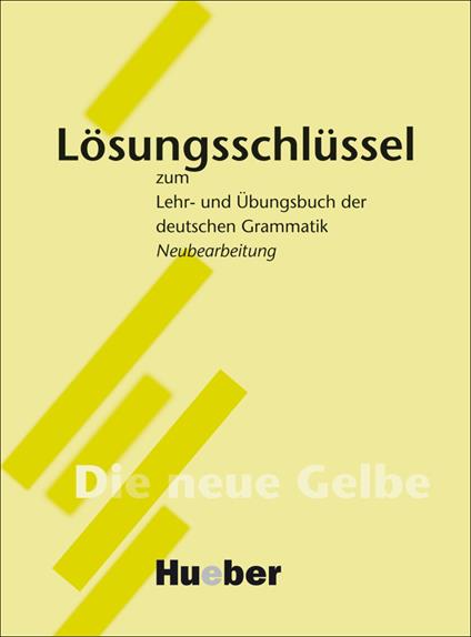 Lehr- und Ubungsbuch der deutschen Grammatik: Schlussel (A2-C1) - Hilke Dreyer,Richard Schmitt - cover
