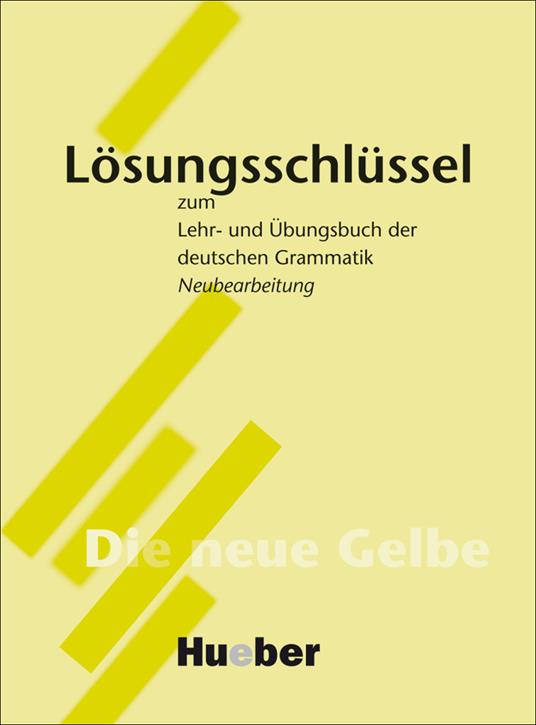 Lehr- und Ubungsbuch der deutschen Grammatik: Schlussel (A2-C1) - Hilke Dreyer,Richard Schmitt - cover