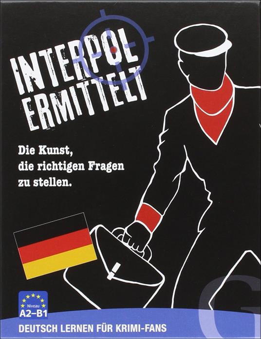 Interpol ermittelt. Die Kunst, die richtigen Fragen zu stellen. Niveau A2-B1. Con Carte - copertina