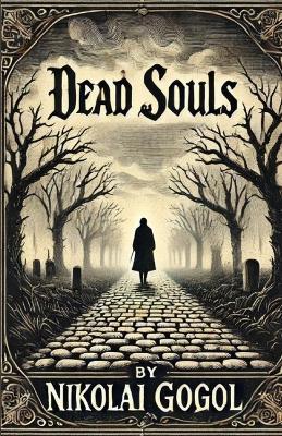 Dead Souls(Illustrated) - Nikolai Gogol - cover