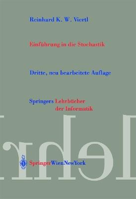 Einführung in die Stochastik: Mit Elementen der Bayes–Statistik und der Analyse unscharfer Information - R.K.W. Viertl - cover