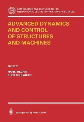 Advanced Dynamics and Control of Structures and Machines - cover