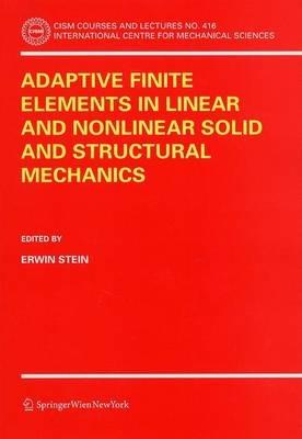 Adaptive Finite Elements in Linear and Nonlinear Solid and Structural Mechanics - cover