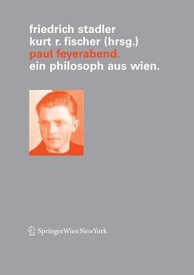 Paul Feyerabend: Ein Philosoph aus Wien - cover