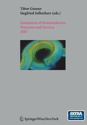 Simulation of Semiconductor Processes and Devices 2007: SISPAD 2007 - cover