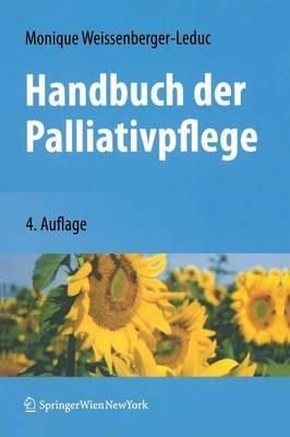 Handbuch der Palliativpflege - Monique Weissenberger-Leduc - cover