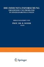 Die Immunitätsforschung: Ergebnisse und Probleme in Einzeldarstellungen Band VI Die Anaphylaxie