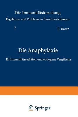 Die Anaphylaxie: II. Immunitätsreaktion und endogene Vergiftung - Robert Doerr - cover
