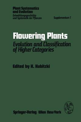 Flowering Plants: Evolution and Classification of Higher Categories Symposium, Hamburg, September 8–12, 1976 - cover