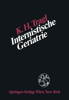 Internistische Geriatrie - K.H. Tragl - cover
