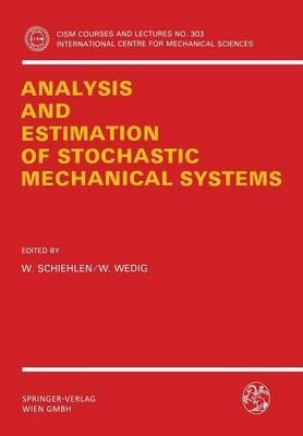 Analysis and Estimation of Stochastic Mechanical Systems - cover