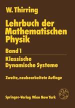 Lehrbuch der Mathematischen Physik: Band 1: Klassische Dynamische Systeme