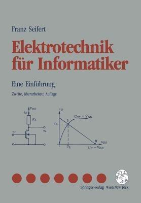 Elektrotechnik für Informatiker: Eine Einführung - Franz Seifert - cover