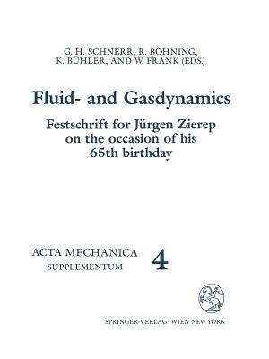 Fluid- and Gasdynamics: Festschrift for Jürgen Zierep on the Occasion of his 65th Birthday - cover