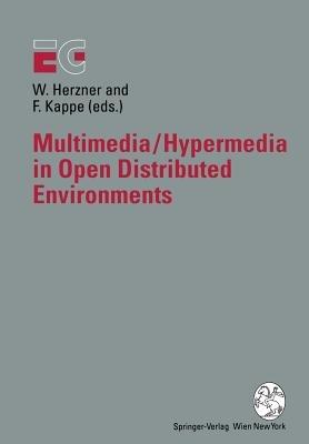 Multimedia/Hypermedia in Open Distributed Environments: Proceedings of the Eurographics Symposium in Graz, Austria, June 6–9, 1994 - cover