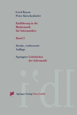 Einführung in die Mathematik für Informatiker - Gerd Baron,Peter Kirschenhofer - cover