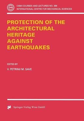 Protection of the Architectural Heritage Against Earthquakes - cover