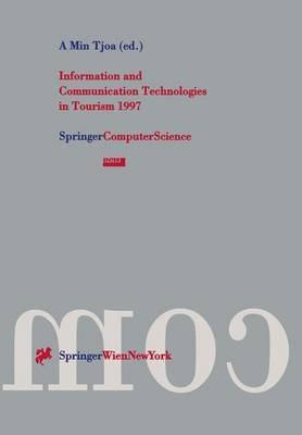 Information and Communication Technologies in Tourism 1997: Proceedings of the International Conference in Edinburgh, Scotland, 1997 - cover